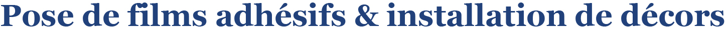 Poseur adhésif, signalétique et installation de décors Paris